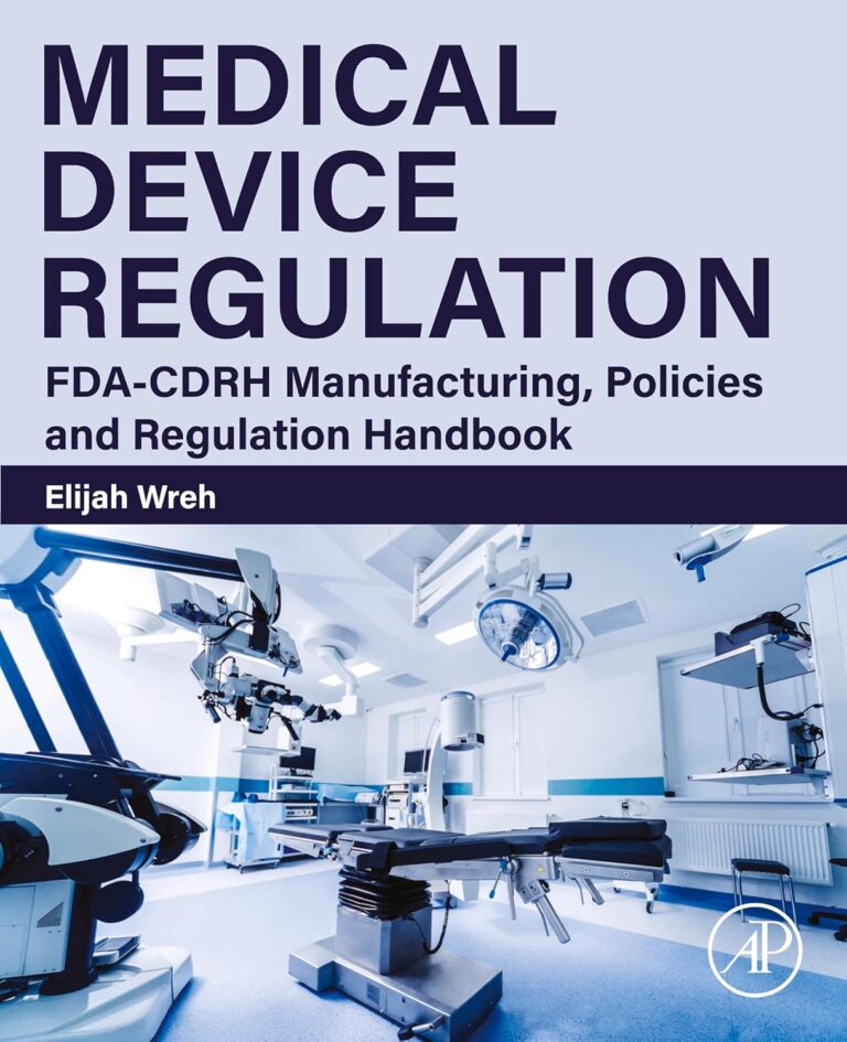 How to Best Comply with FDA-CDRH Regulation for Medical Device Manufacturing